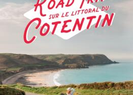 Big Red One Editions publie "Road trip sur le littoral du Cotentin" en décembre 2019