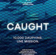 Sea Shepherd France et Age of Union présentent leur documentaire CAUGHT